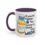 Humor Mug - If You're Happy