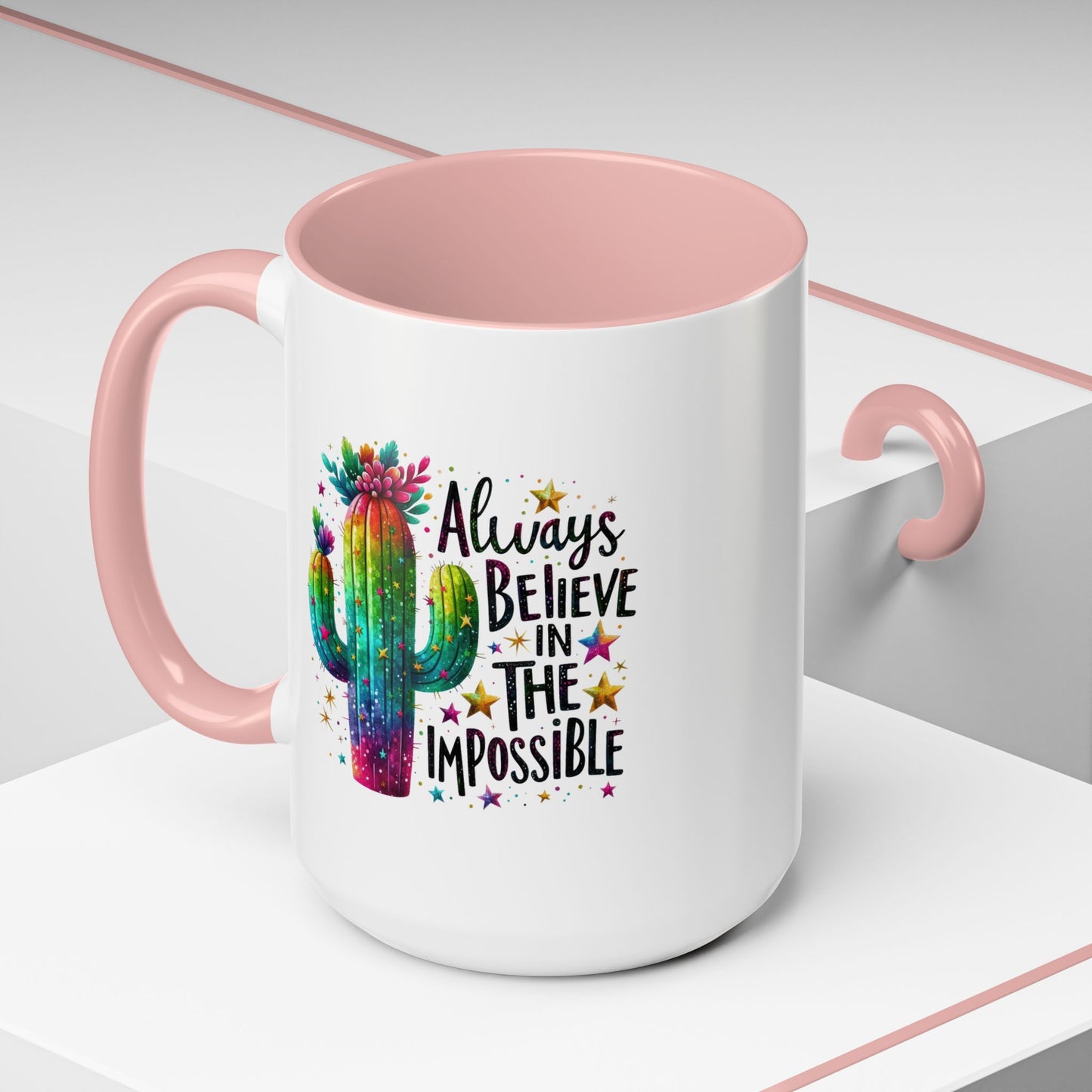 Motivation Mug - Always Believe In The Impossible