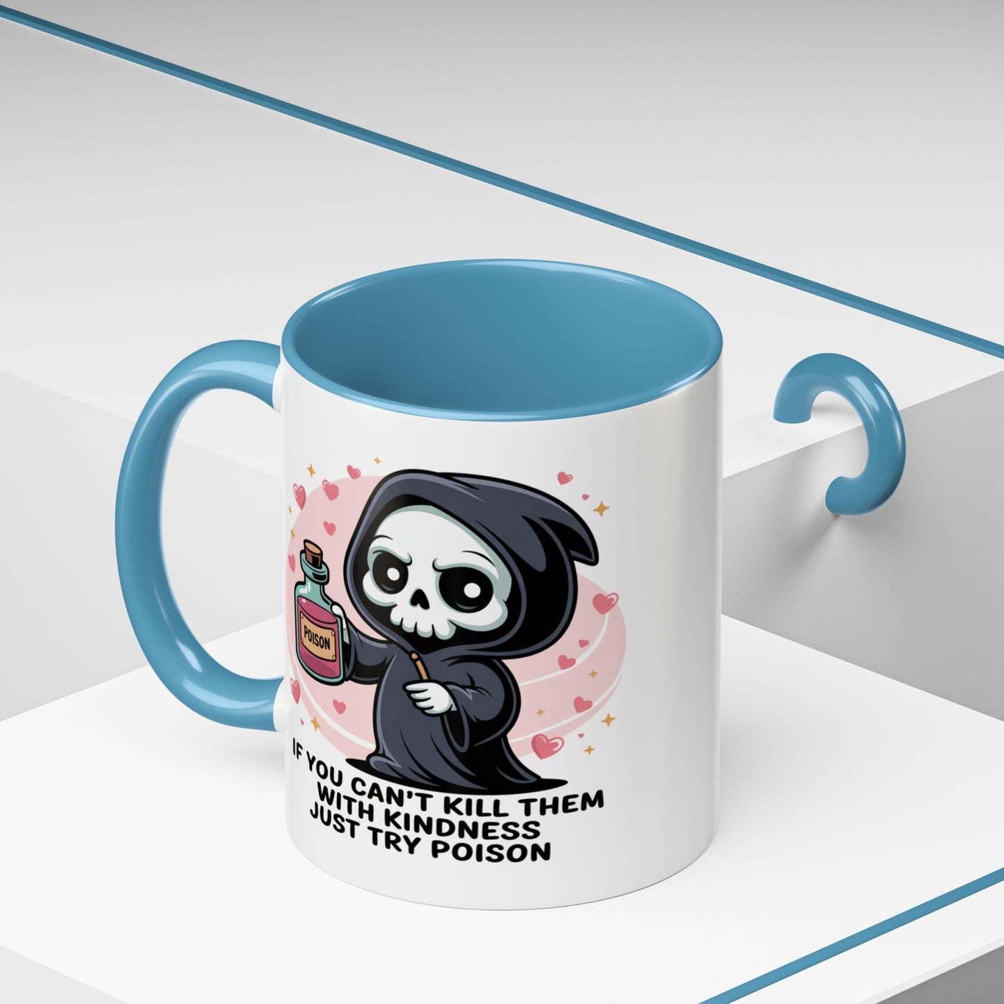 Adult Mug - If You Can't Kill Them With Kindness