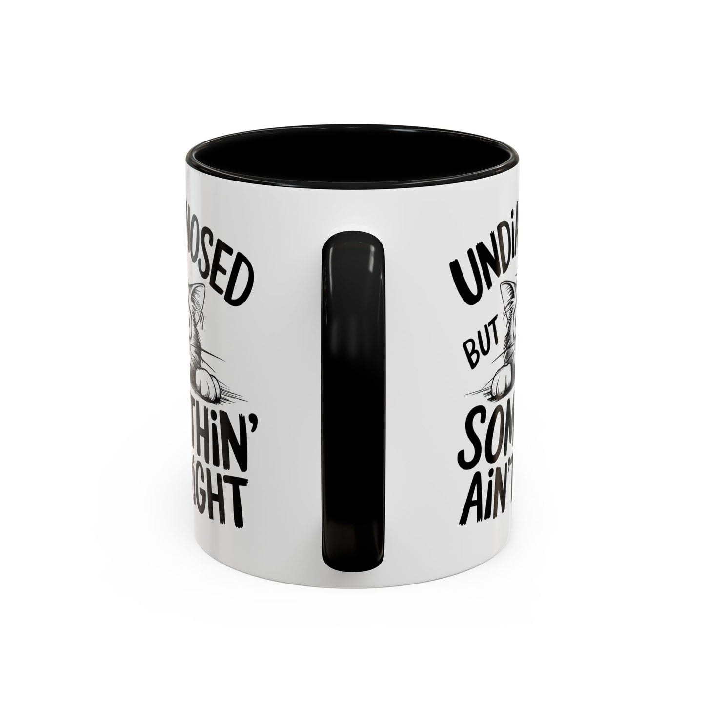 Animal Mug - Undiagnosed But Somethin' Ain't Right