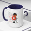 Humor Mug - I Don't Know What I Would Do Without Coffee