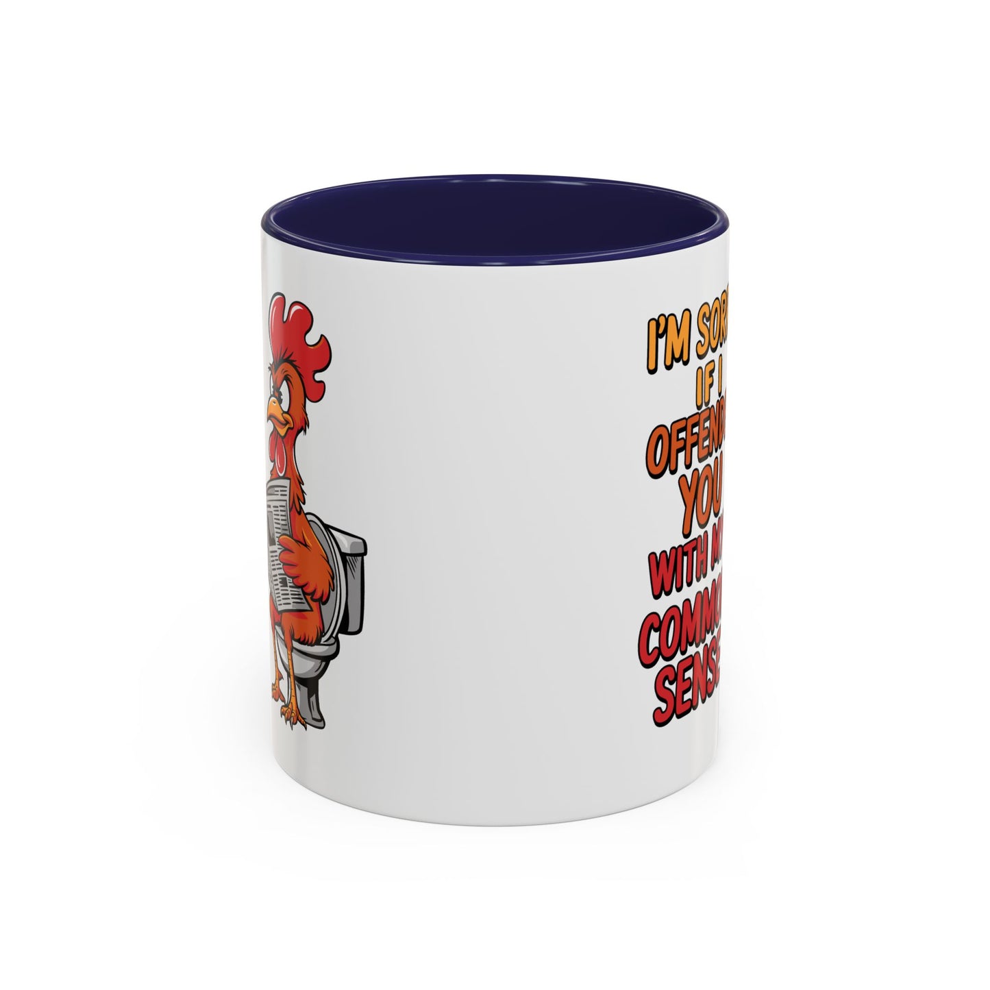 Humor Mug - I'm Sorry If I Offended You