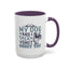 Humor Mug - My Dog and I