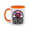 Halloween Mug - I Have To Say Weird Things Or