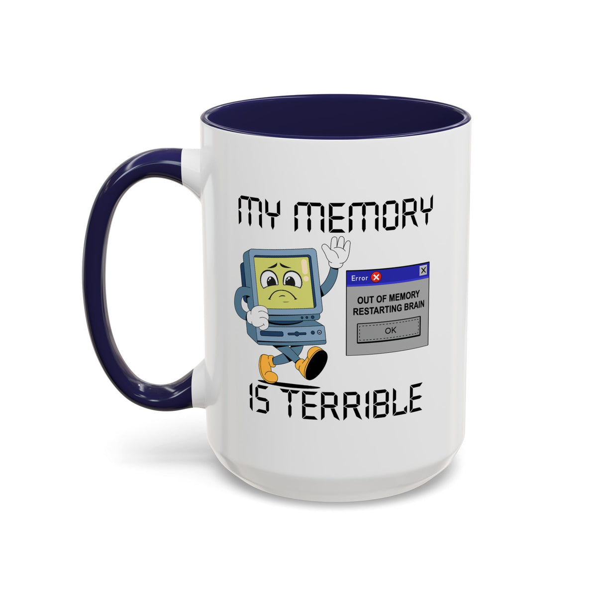 Humor Mug - My Memory is Terrible