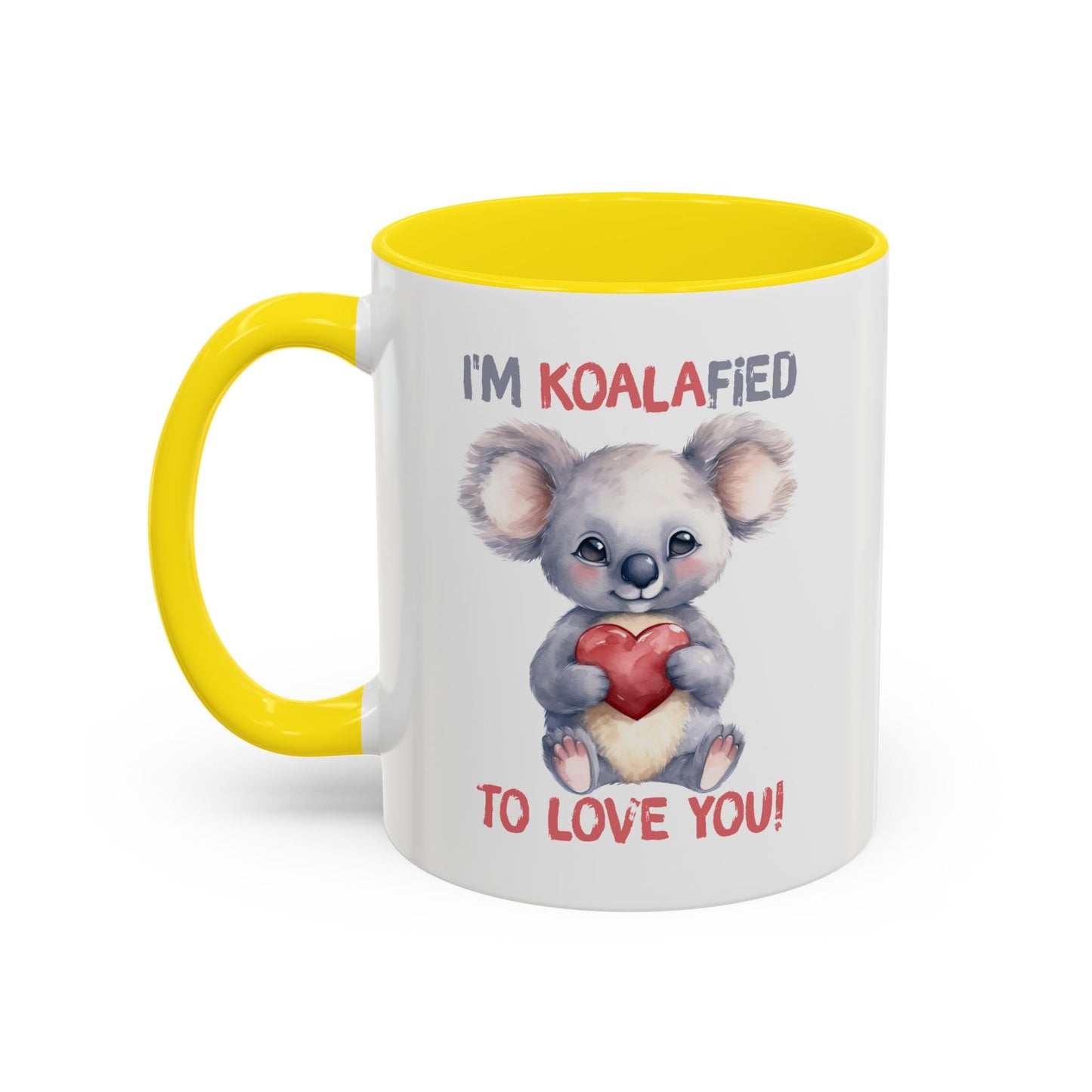 Valentine's Day Mug - I'm Koalafied To Love You