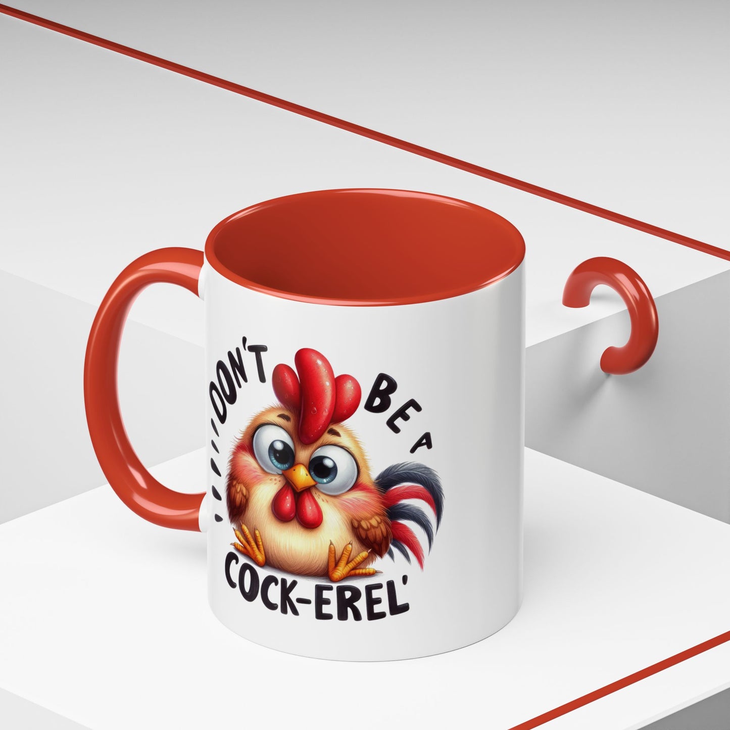 Humor Mug - Don't Be a Cock-erel