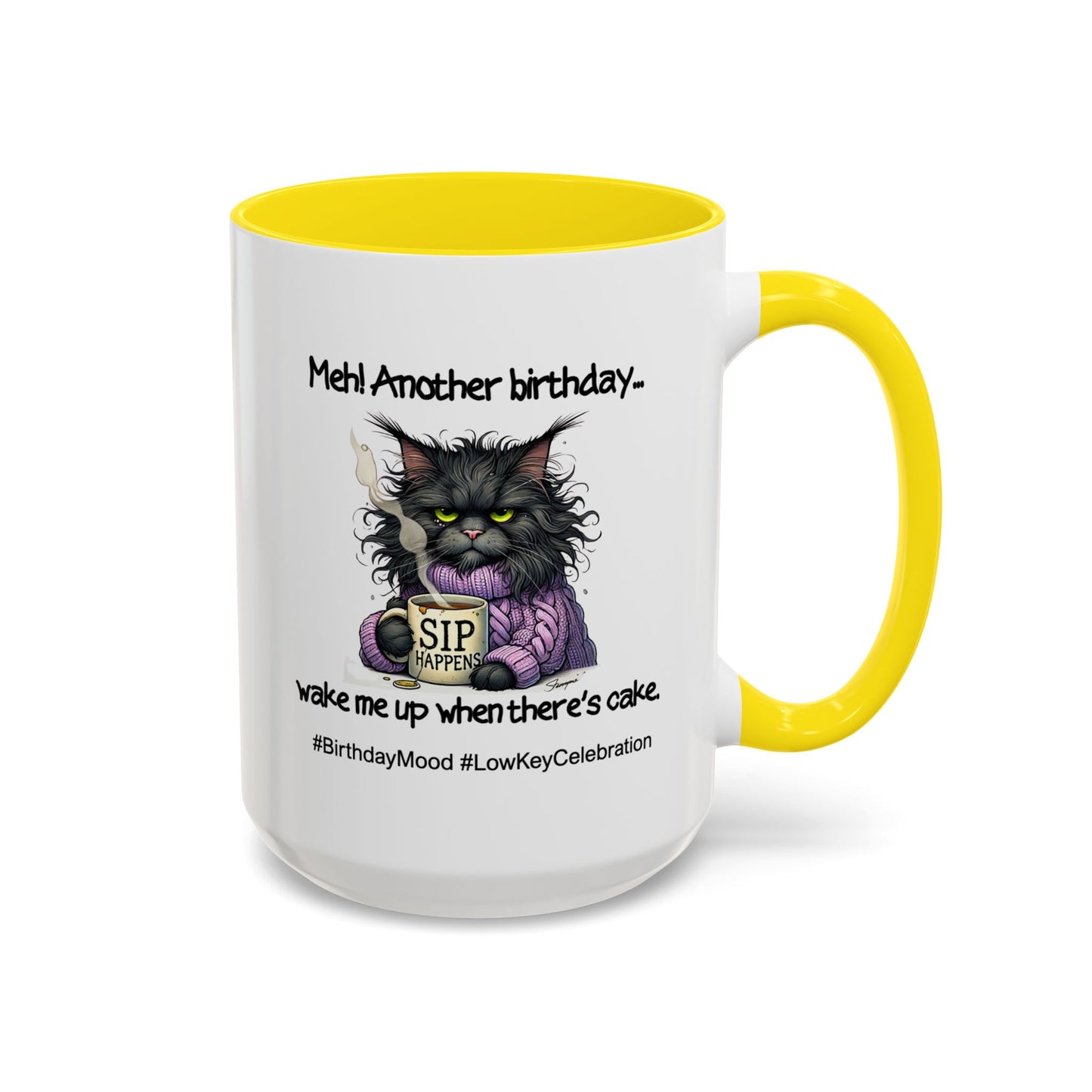 Birthday Mug - Meh! Another Birthday