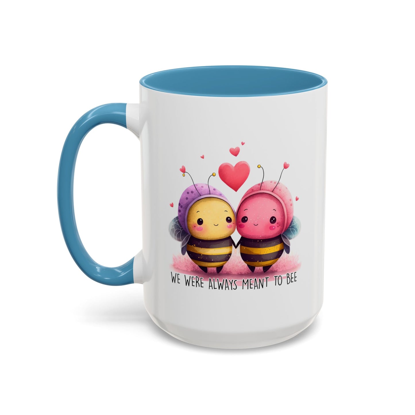 Anniversary Mug - We Were Always Meant To Bee