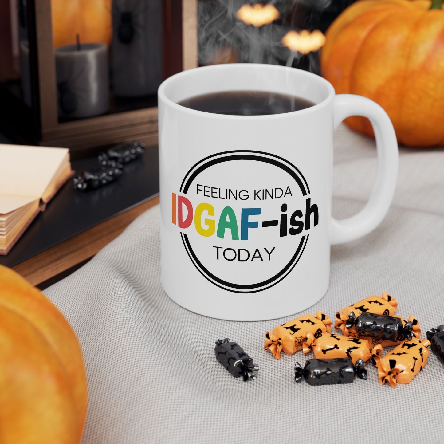 Humor Mug - Feeling Kinda Idgaf-ish Today