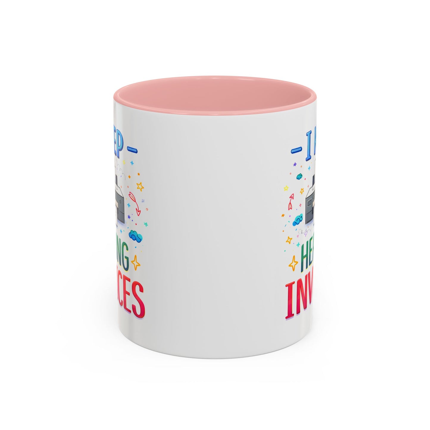 Office Mug - I Keep Hearing Invoices