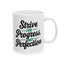Motivation Mug - Strive For Progress Not Perfection