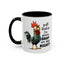 Humor Mug - Y'all Realize I'm Gonna Snap One Day Right
