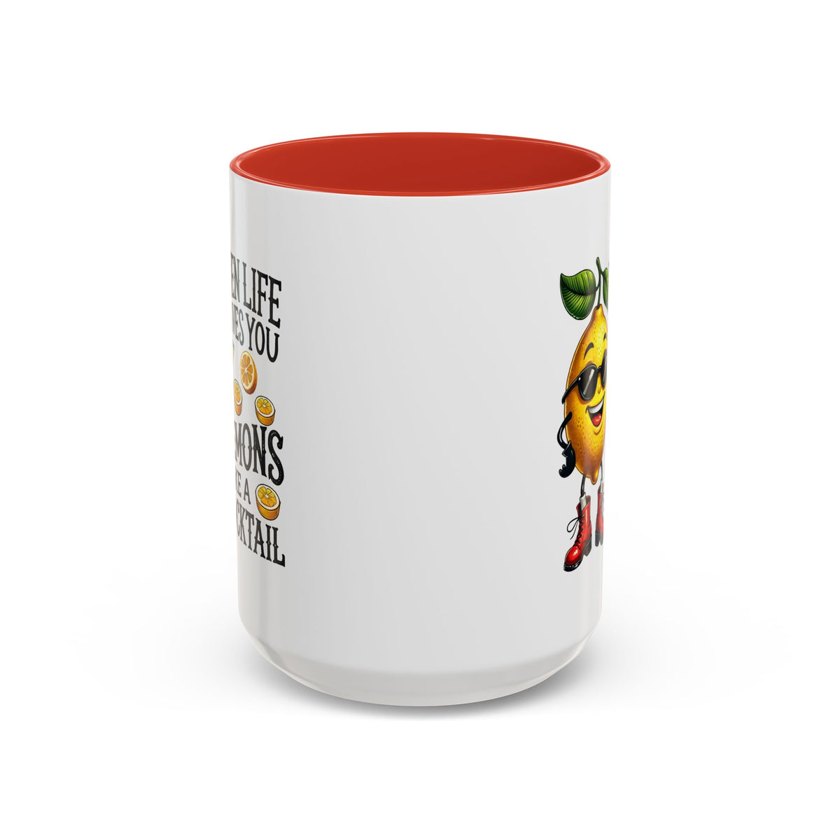 Humor Mug - When Life Gives You Lemons