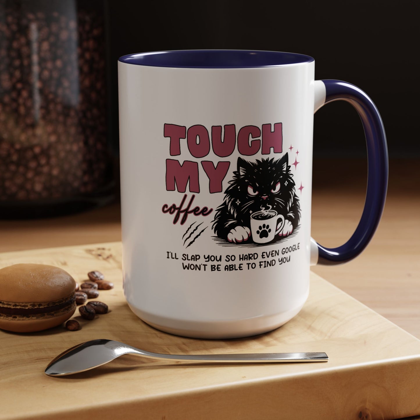 Humor Mug - Touch My Coffee
