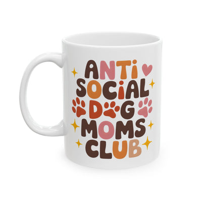 Animal Mug - Anti Social Dog Moms Club