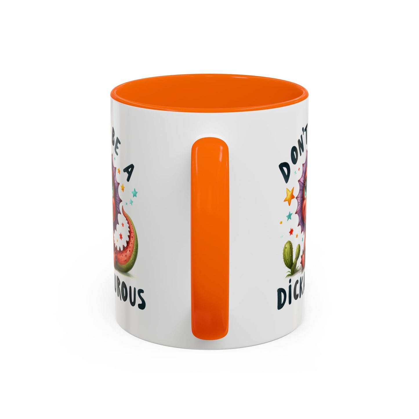 Humor Mug - Don't Be a Dickasauous