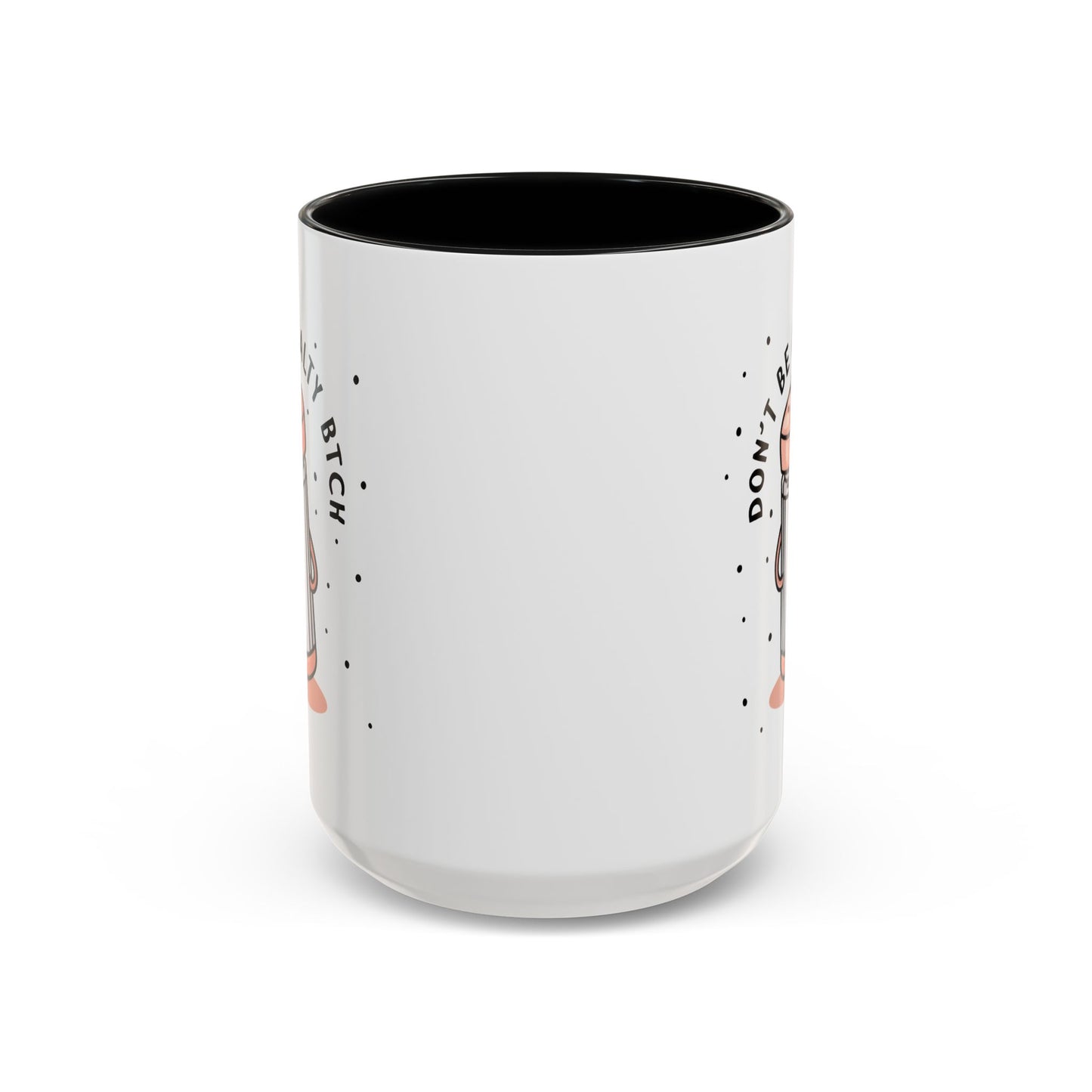 Adult Mug - Don't Be A Salty Bitch