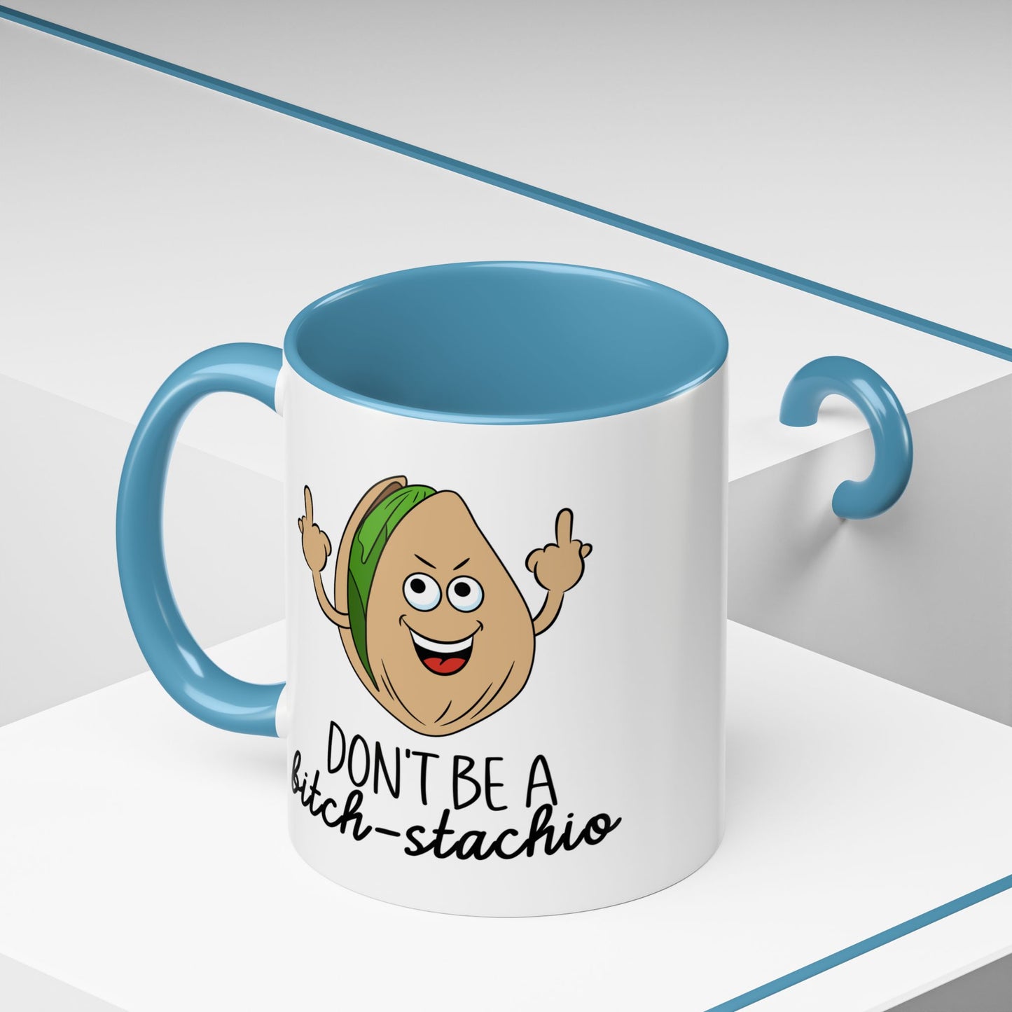 Adult Mug - Don't Be A Bitch-Stachio