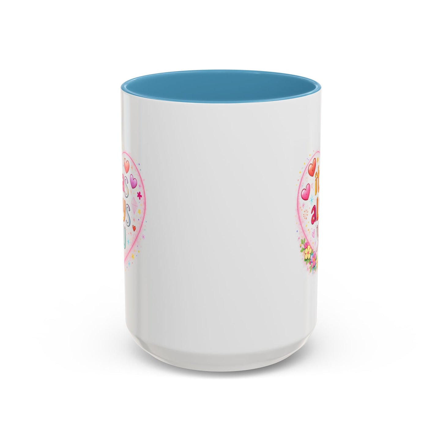 Anniversary Mug - It Was Always You