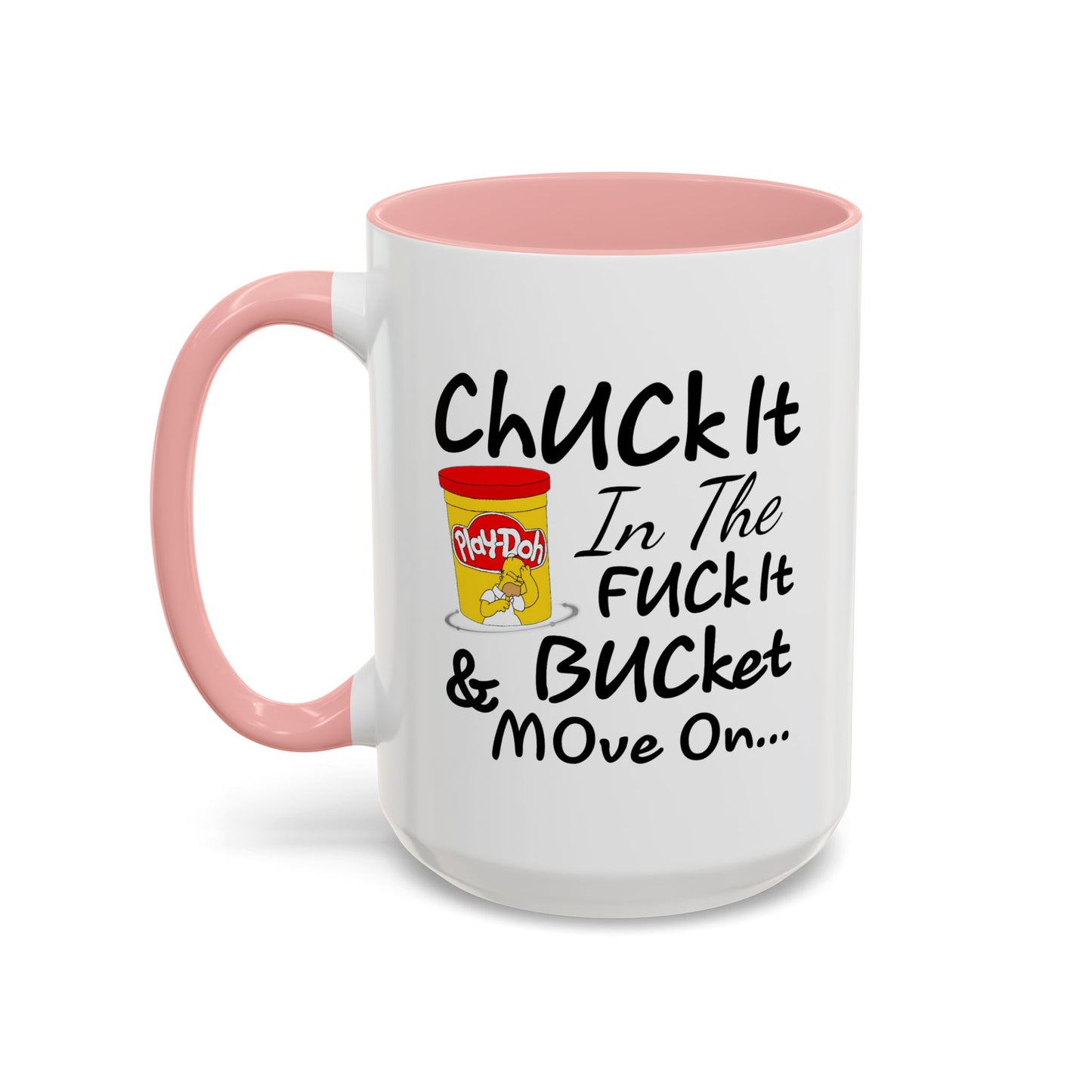 Adult Mug - Chuck It in The Fuck it Bucket
