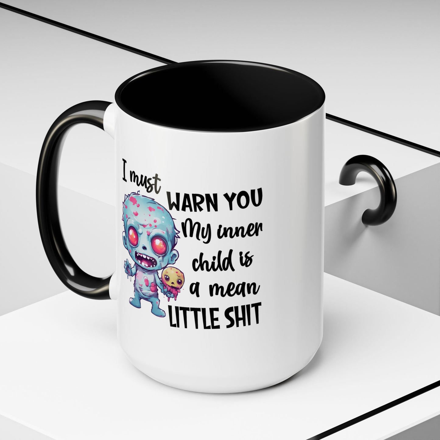 Humor Mug - I Must Warn You