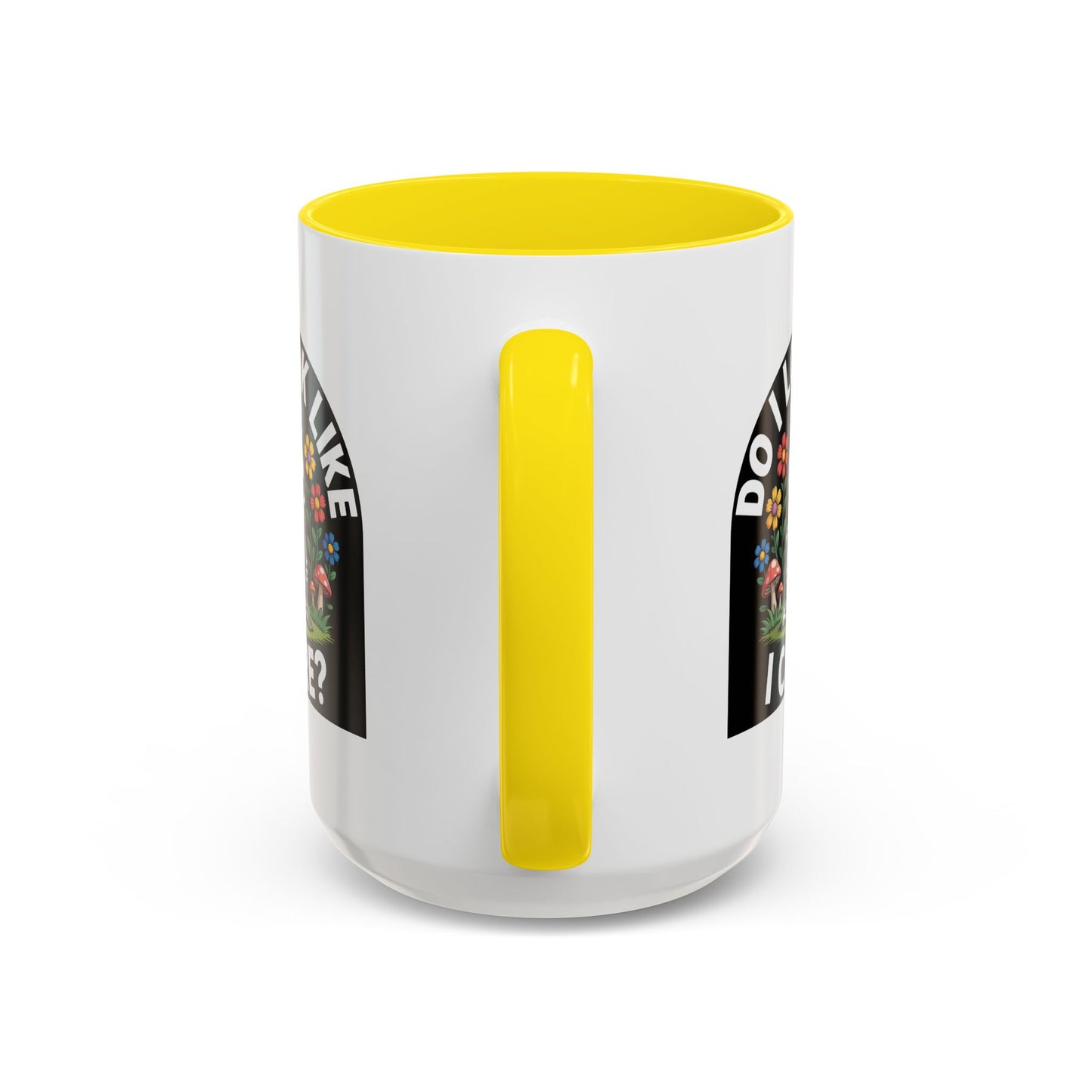 Humor Mug - Do I look Like I Care