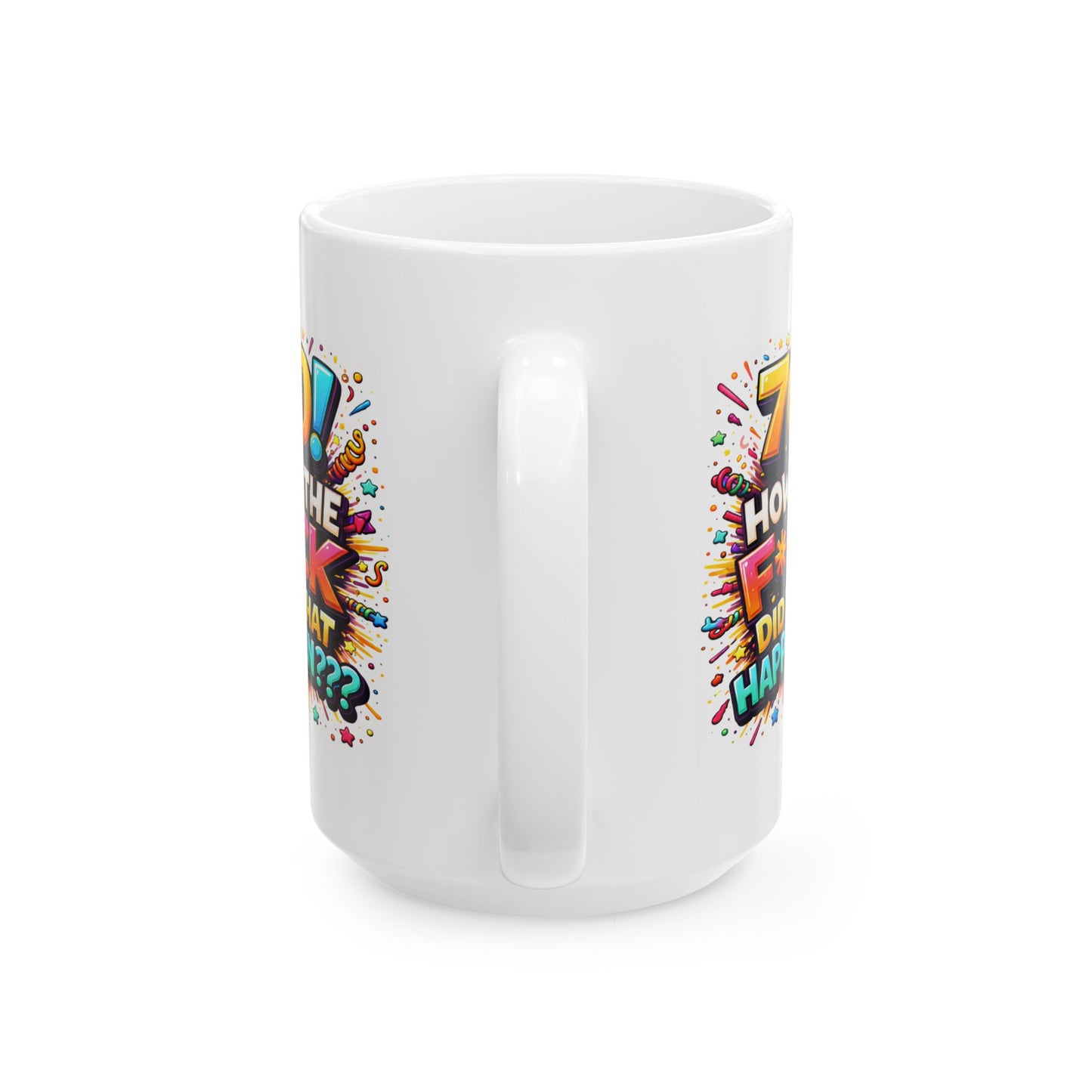 Birthday Mug - 70 How The F*ck