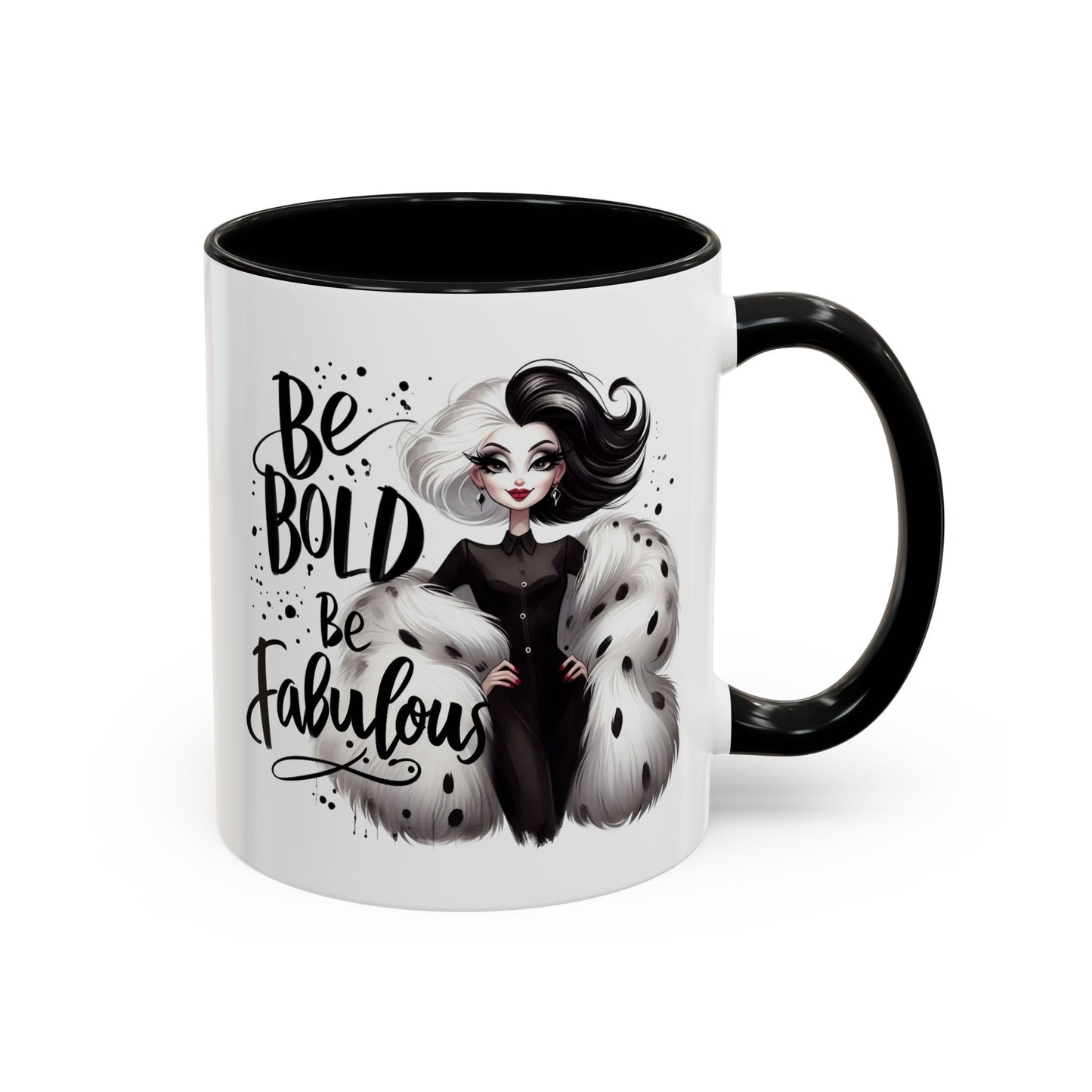Humor Mug - Be Bold Be Fabulous