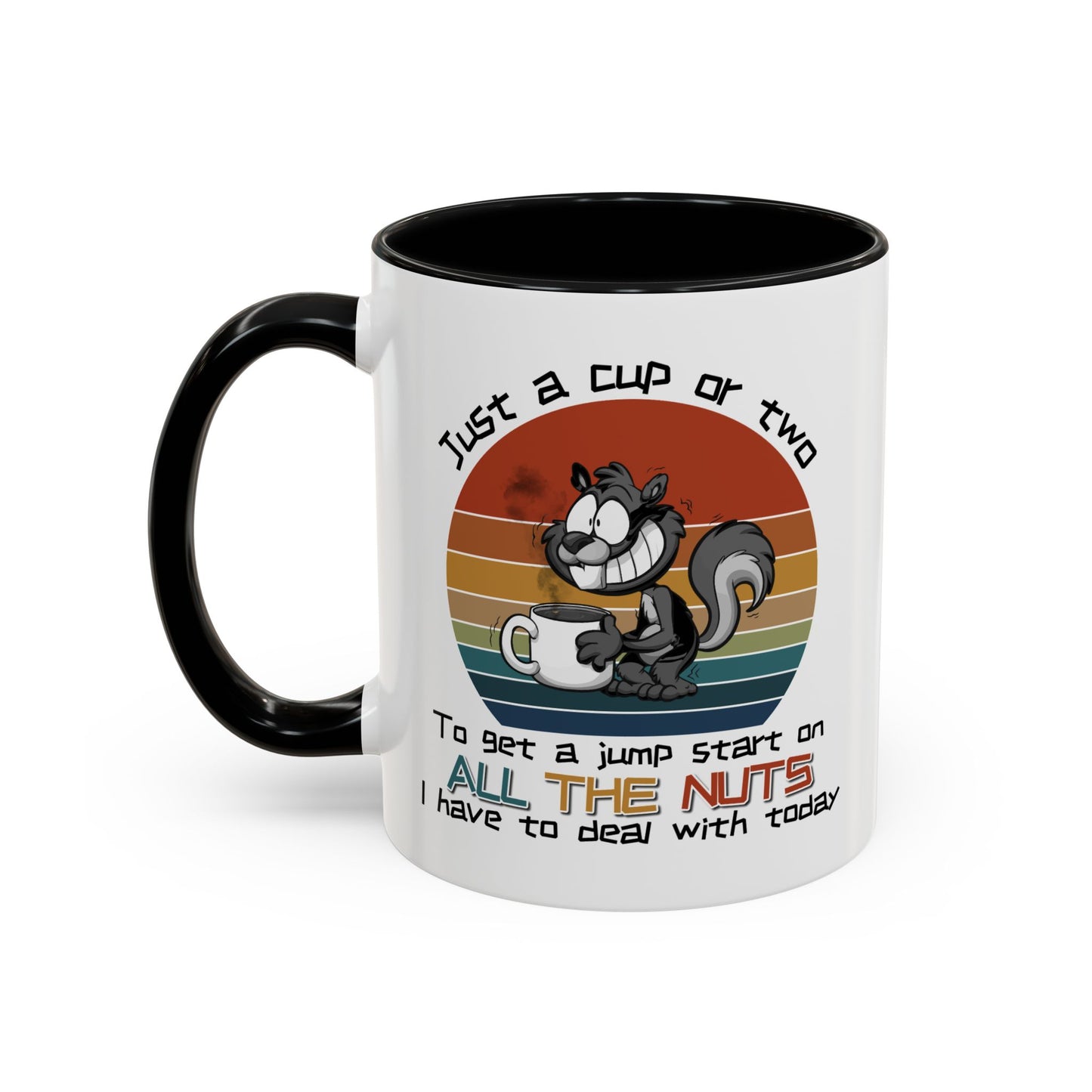 Humor Mug - Just a Cup or Two
