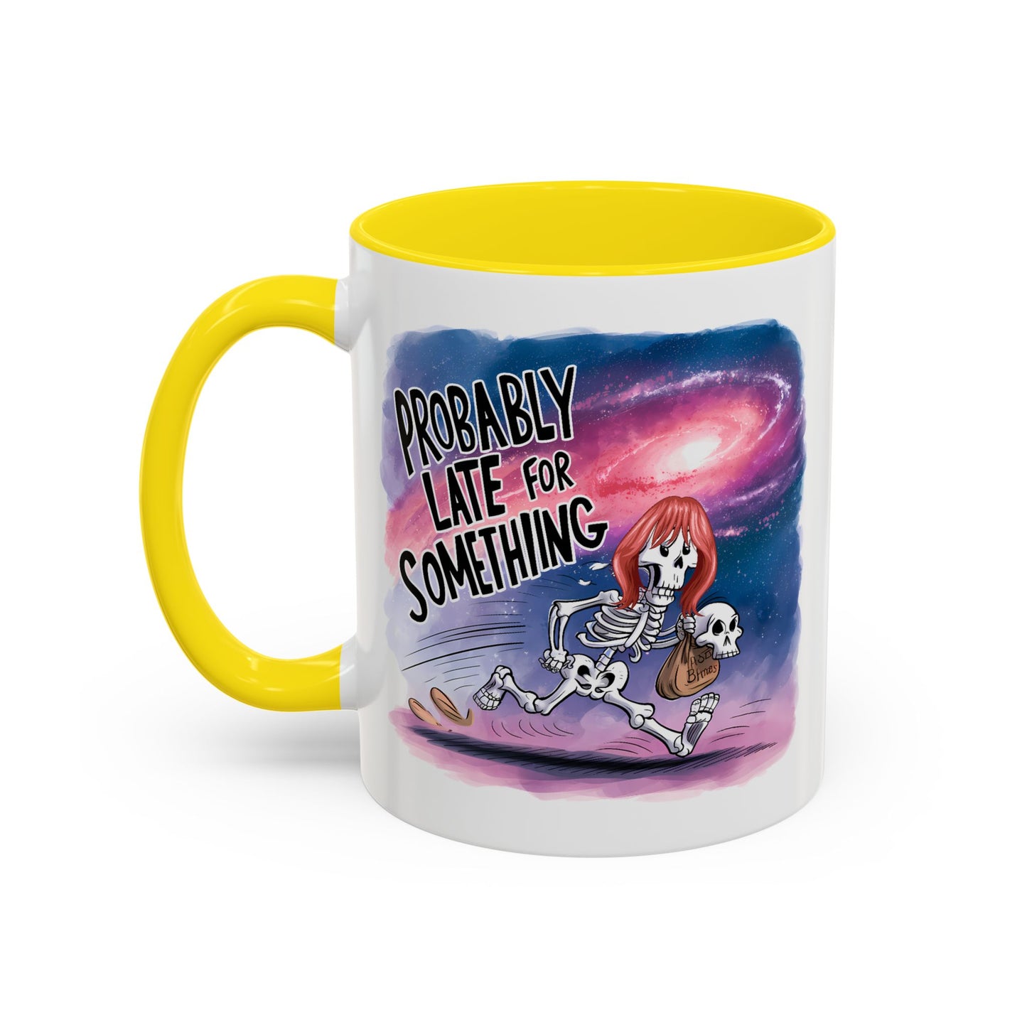Humor Mug - Probably Late For Something