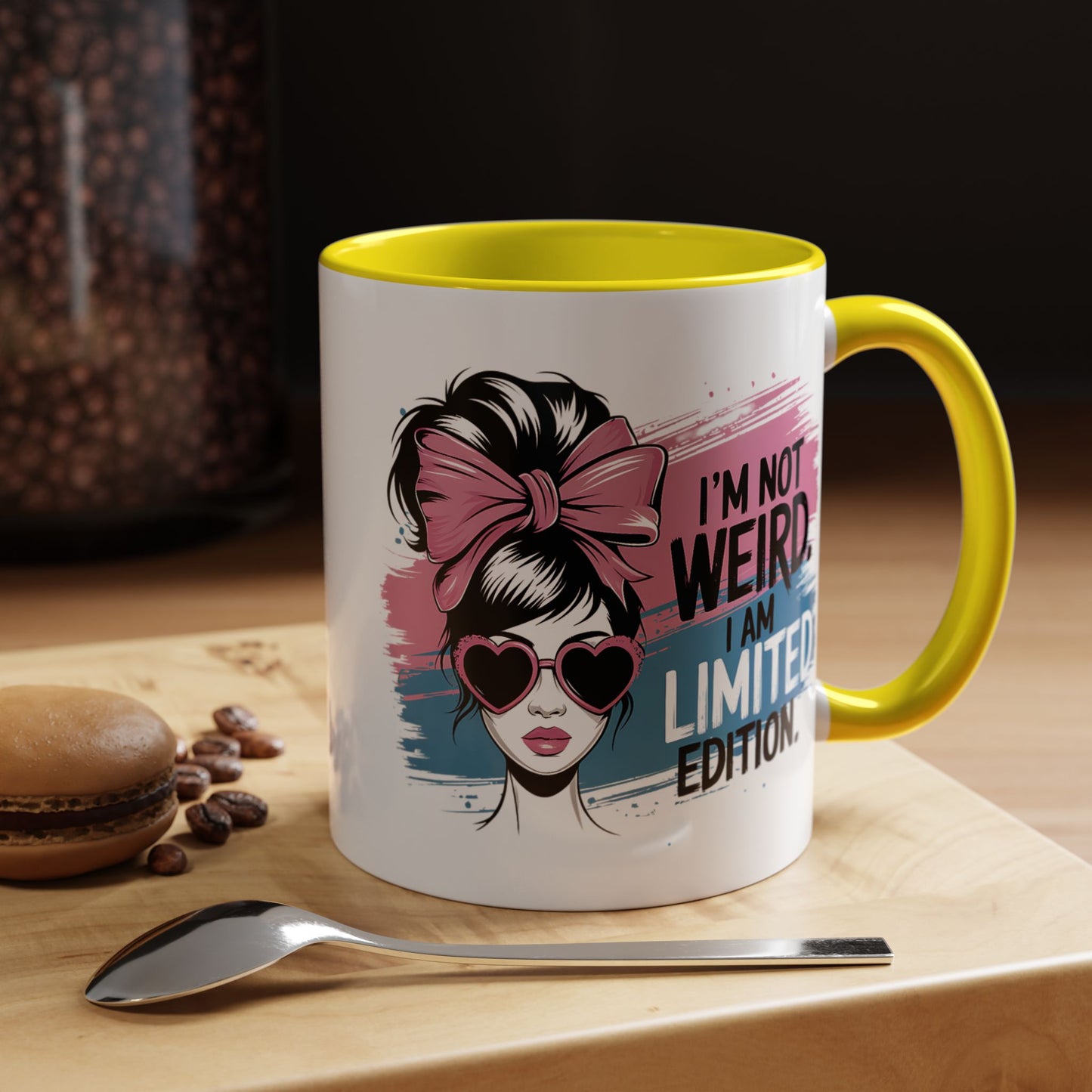 Humor Mug - I'm Not Weird I Am Limited Edition