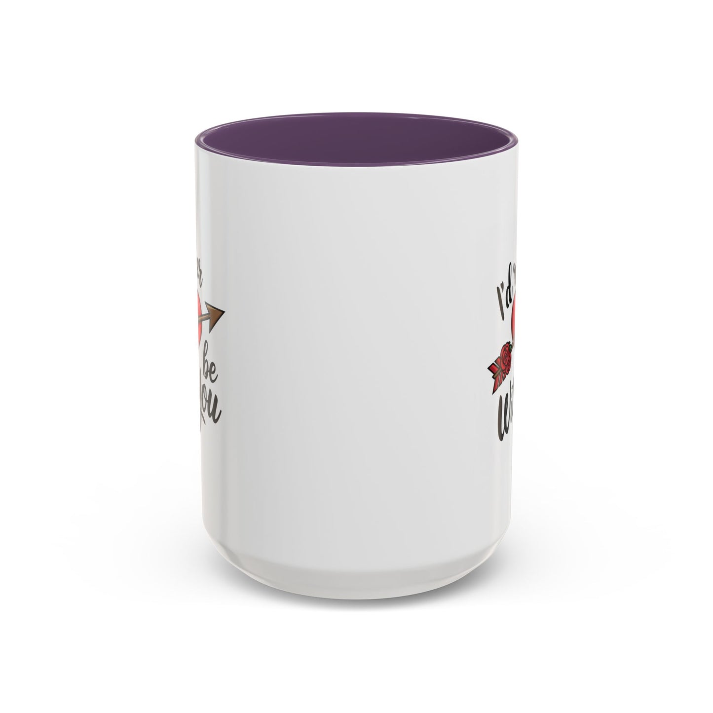Valentine's Day Mug - I'd Rather Be With You