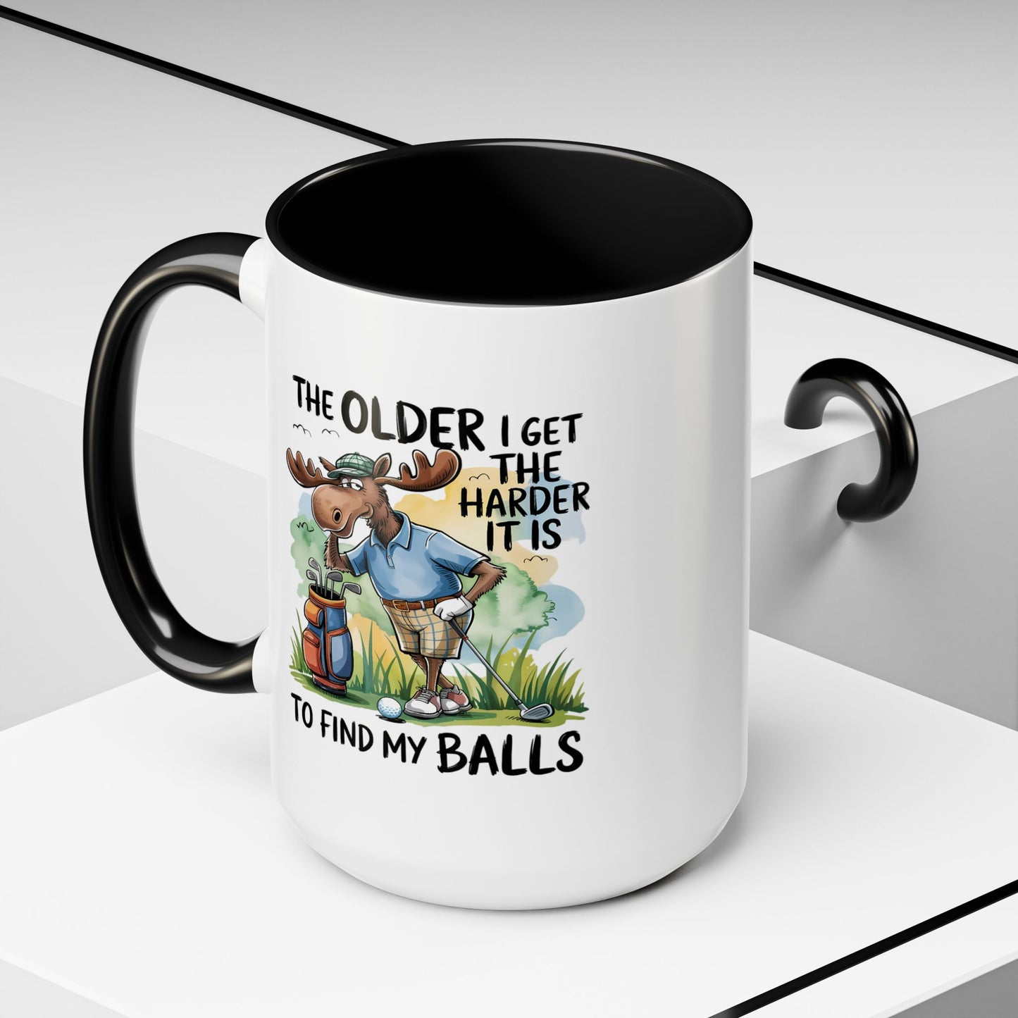 Humor Mug - The Older I Get