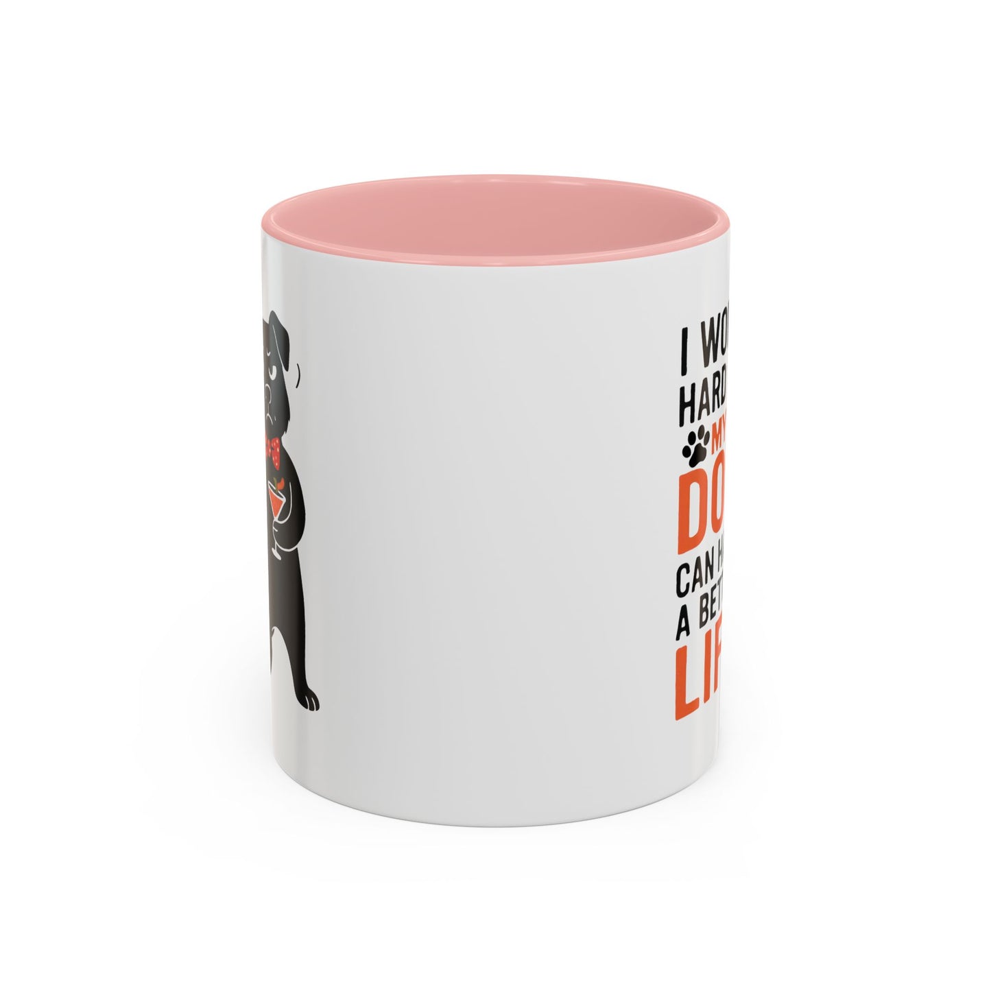 Animal Mug - I Work Hard So My Dog