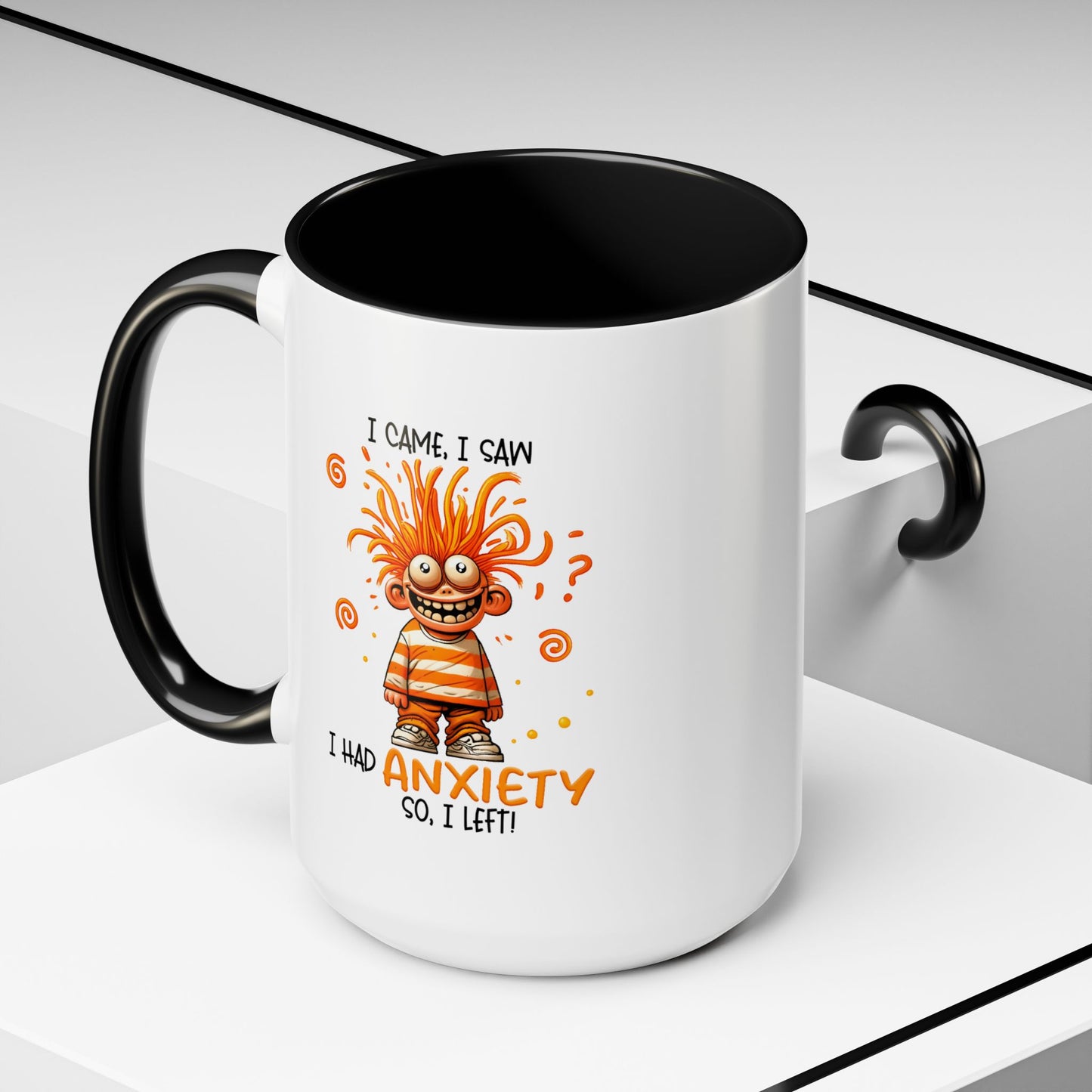 Humor Mug - I Came I Saw I Had Anxiety