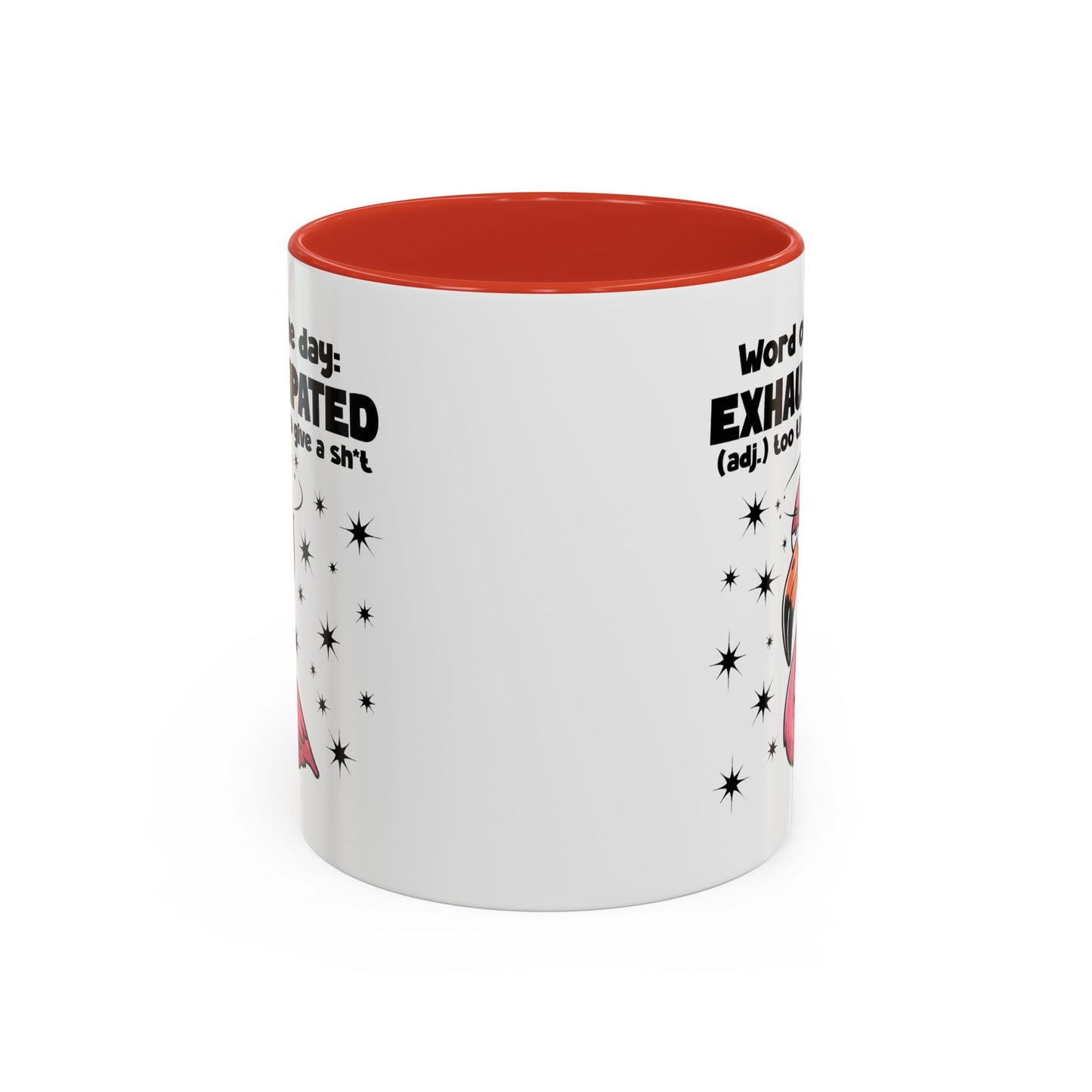 Humor Mug - Word of The Day Exhaustipated