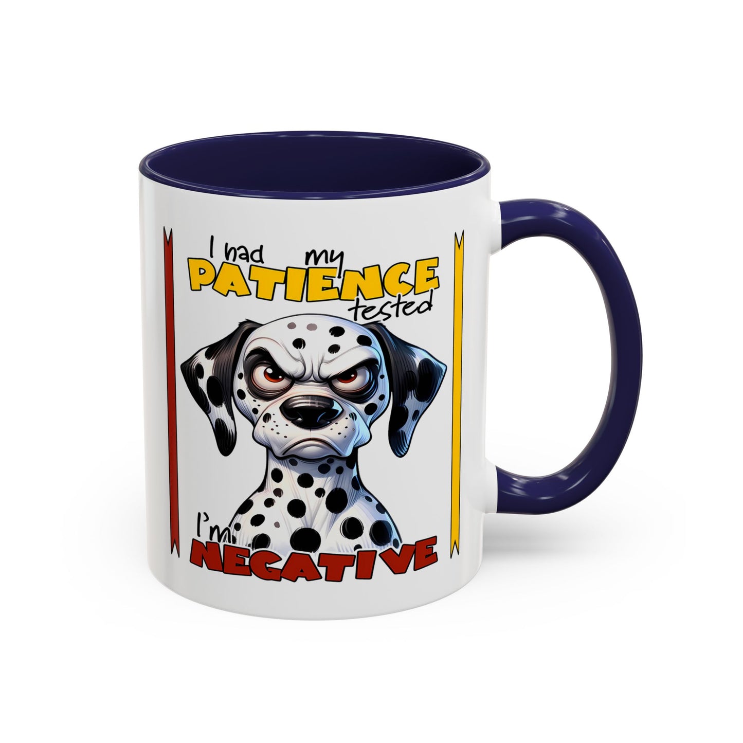 Humor Mug - I Had My Patience Tested