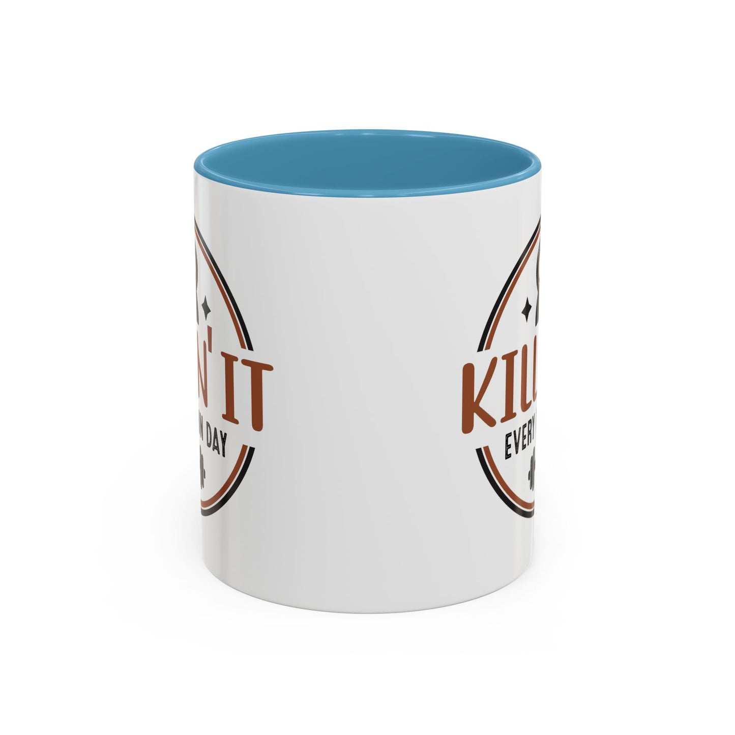 Motivation Mug - Killin' It Every Damn Day