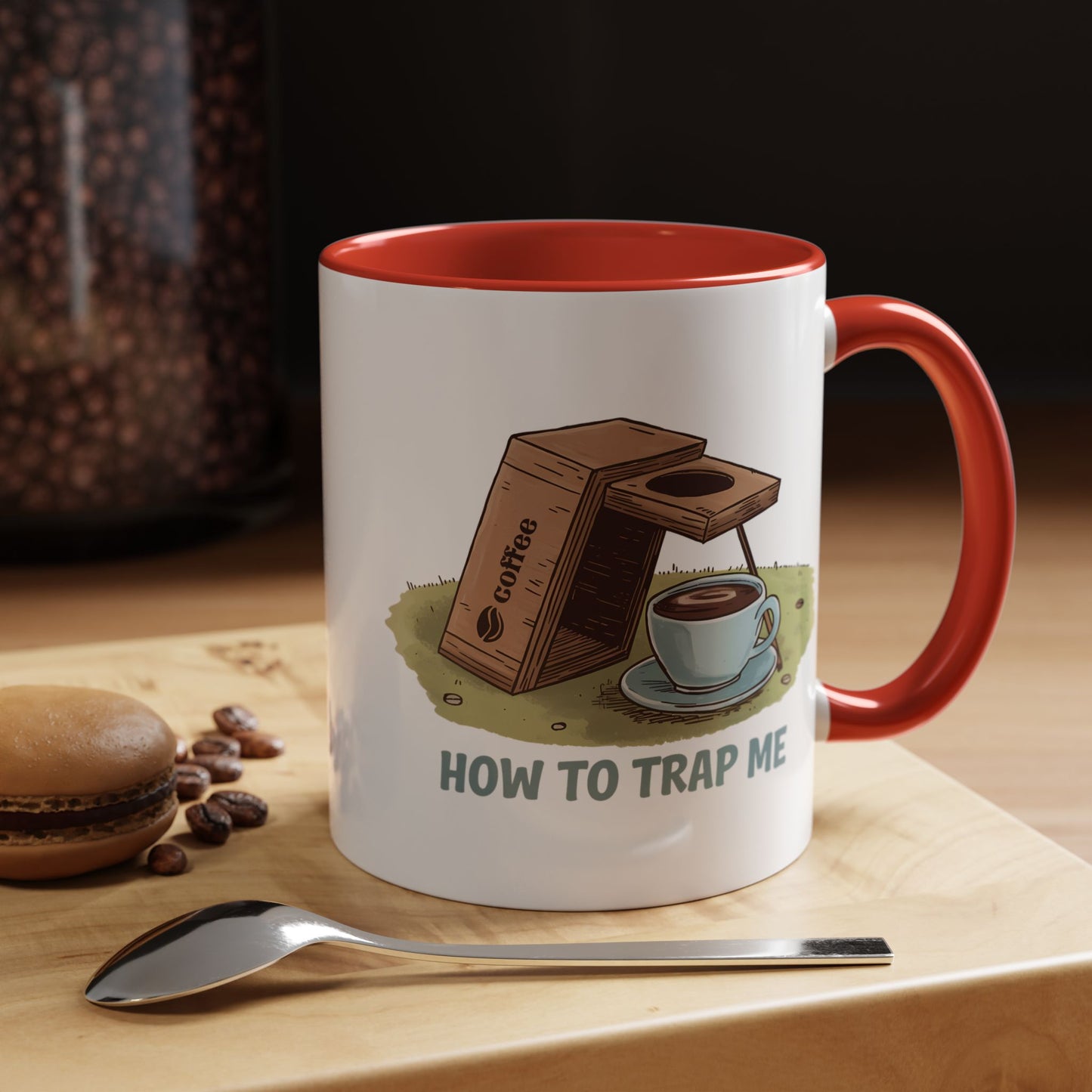 Humor Mug - How to Trap Me