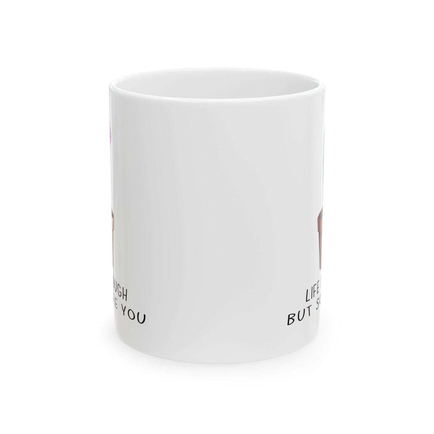Motivation Mug - Life Is Tough But So Are You