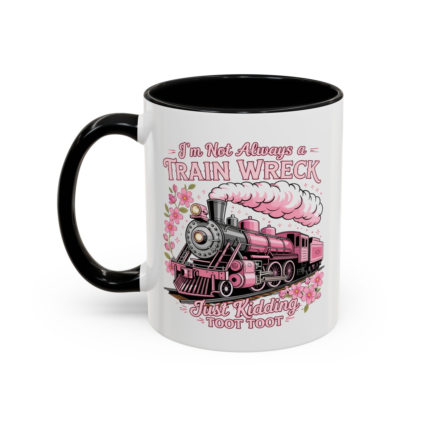 Humor Mug - I'm Not Always