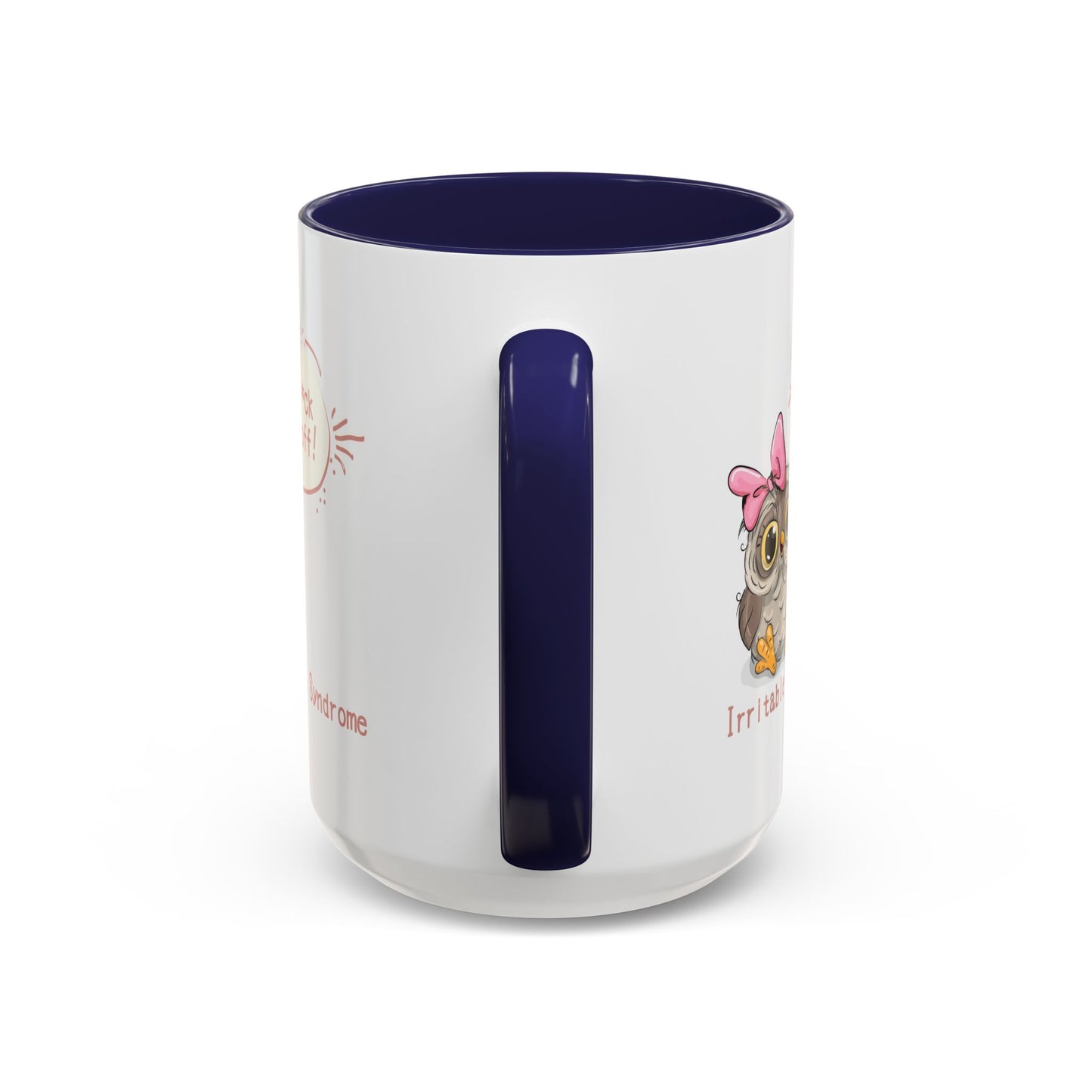 Humor Mug - Irritable Owl Syndrome