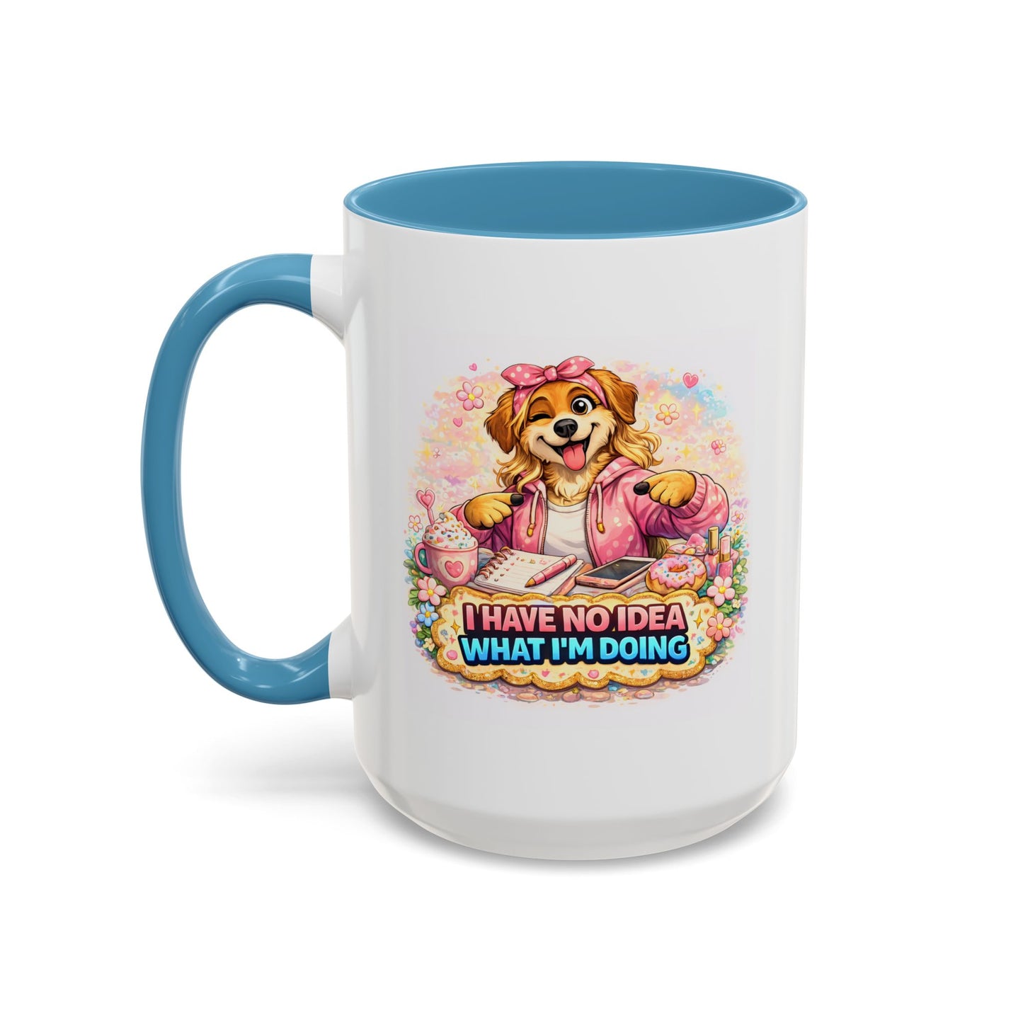 Humor Mug - I Have No Idea
