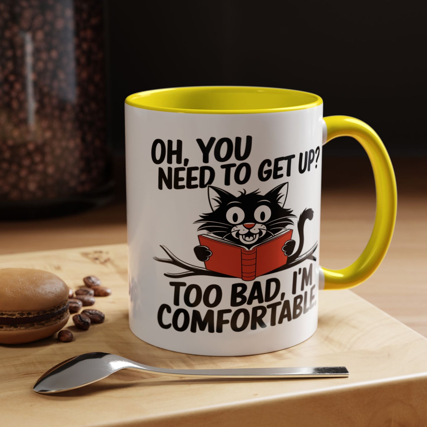 Animal Mug - Oh, You Need To Get Up?