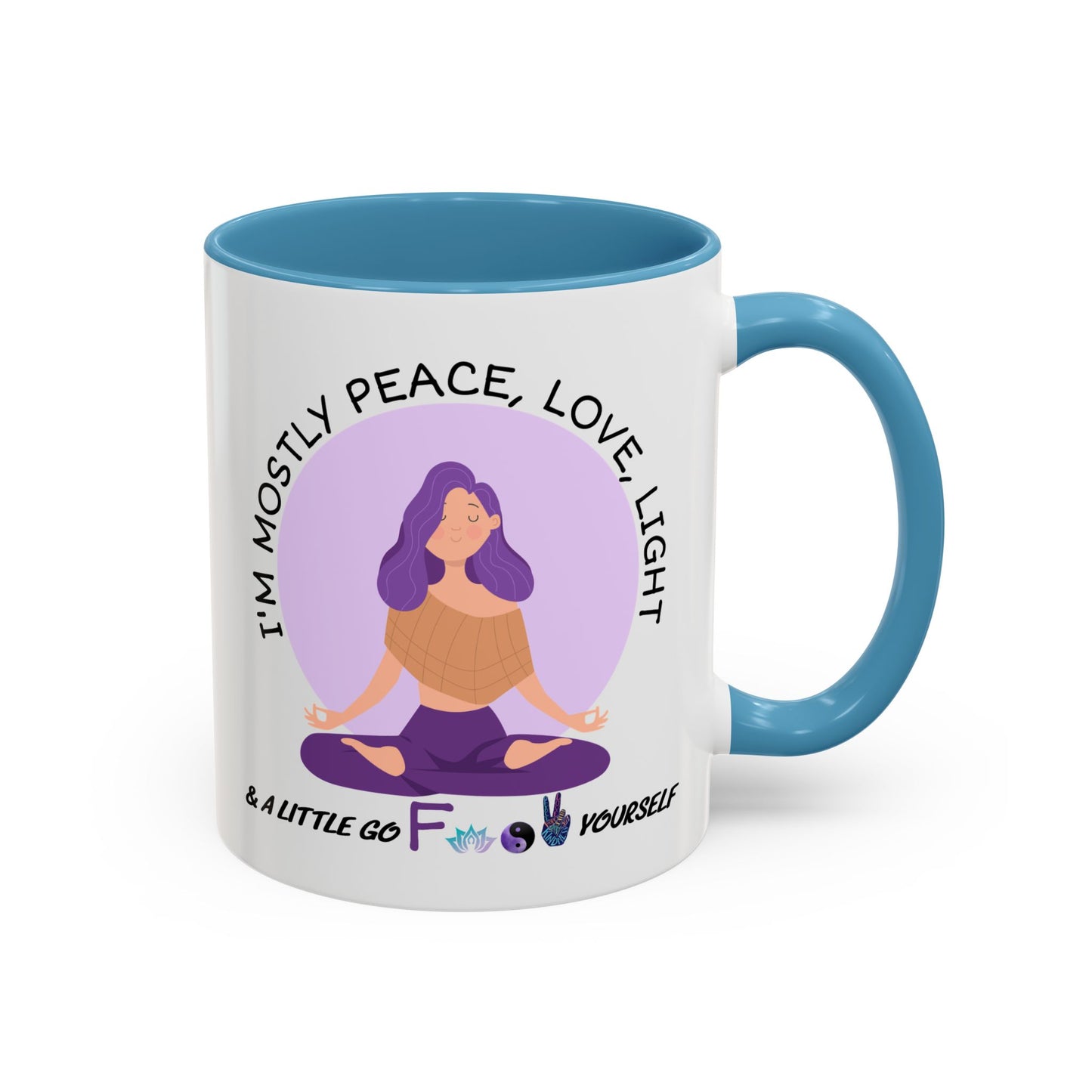 Adult Mug - I'm Mostly Peace, Love, Light