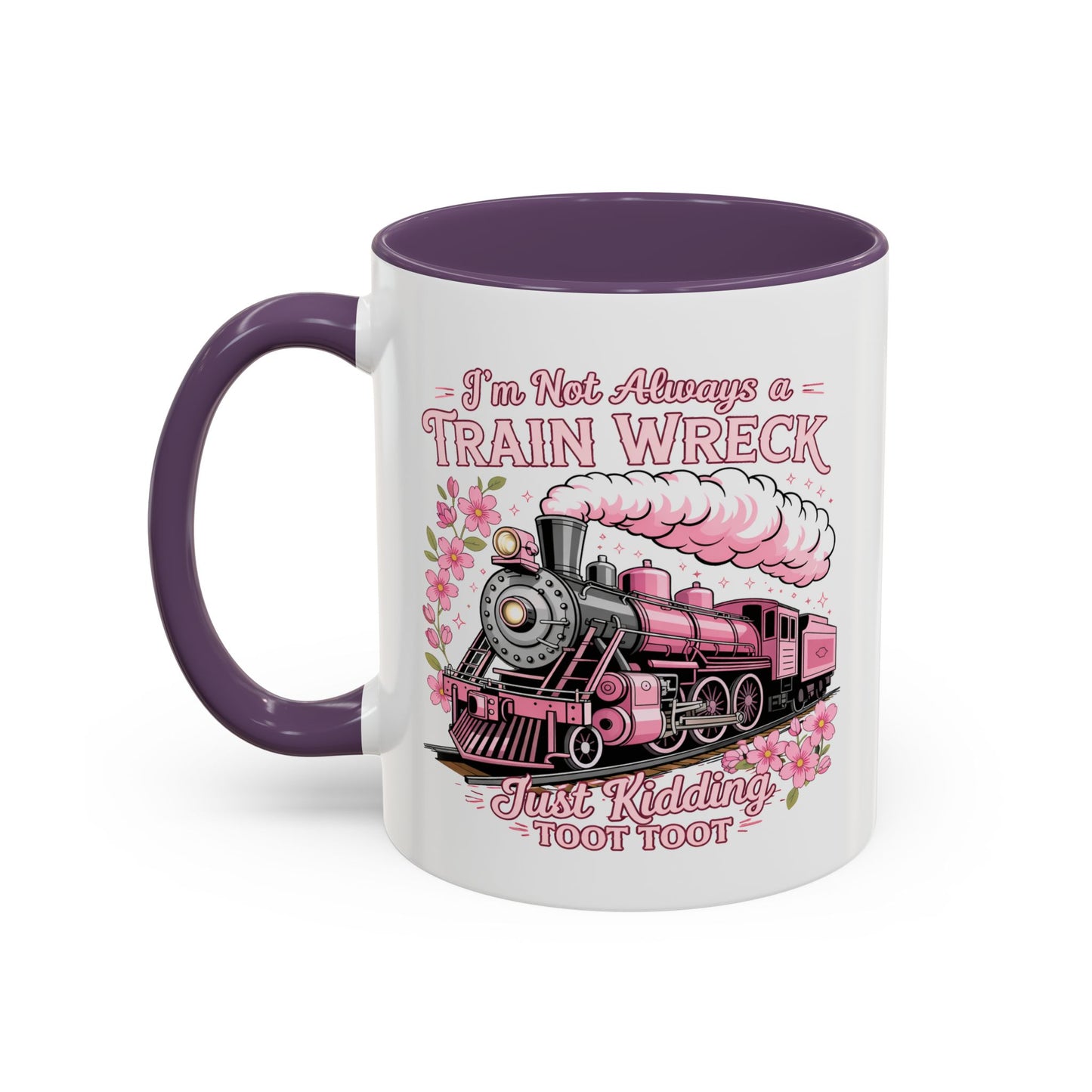 Humor Mug - I'm Not Always