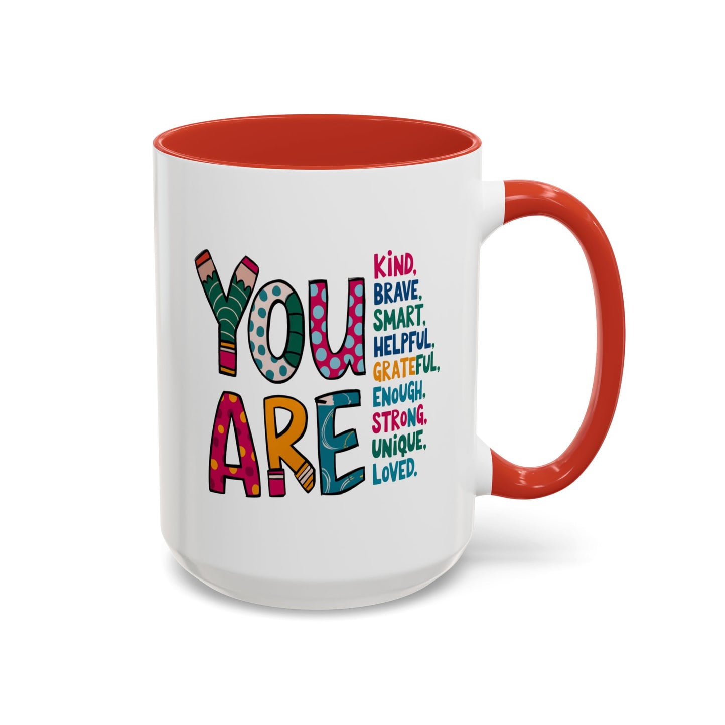Motivation Mug - You Are