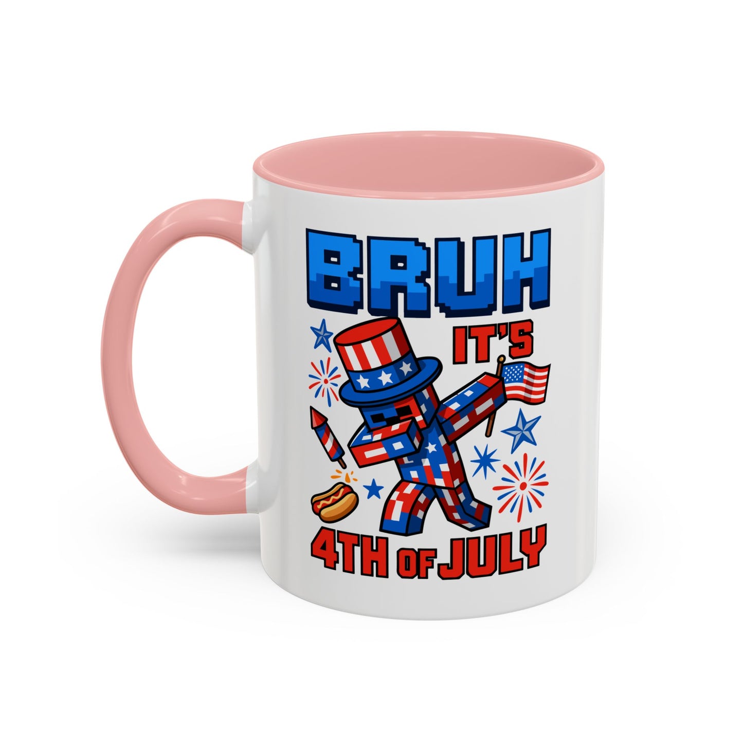 4th of July Mug - Bruh It's 4th of July