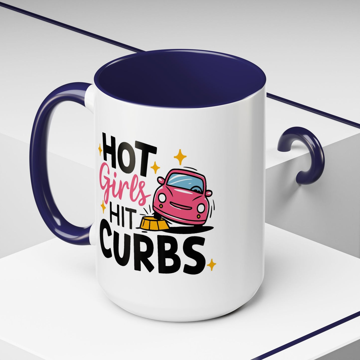 Humor Mug - Hot Girls Hit Curbs